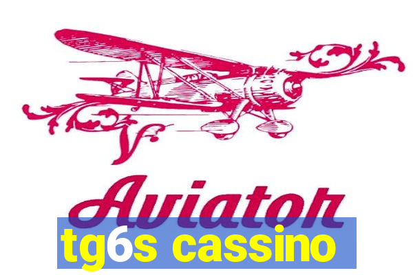 tg6s cassino